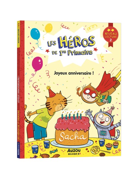 Les héros de 1re primaire - Niveau 2 - Joyeux anniversaire ! - Auzou