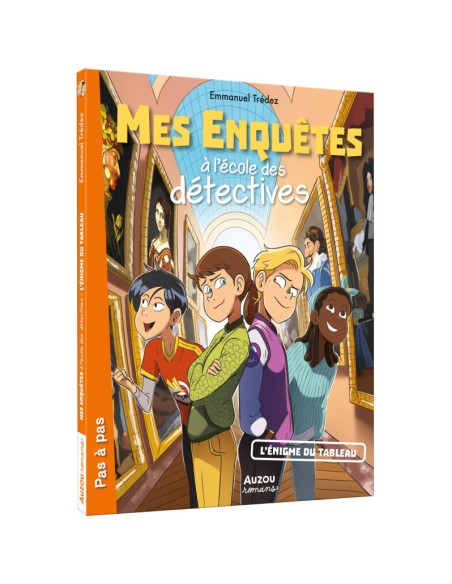 Mes enquêtes à l'école des détectives - L'énigme du tableau - Auzou