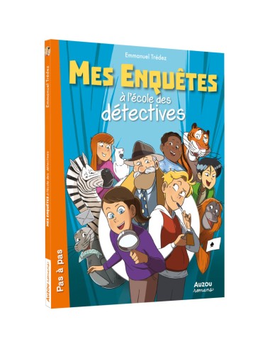 Mes enquêtes à l'école des détectives -tome 1 - Auzou