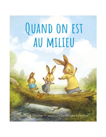 Livre Quand on est au milieu - L'école des loisirs - Ecole des loisirs - Moulin Roty