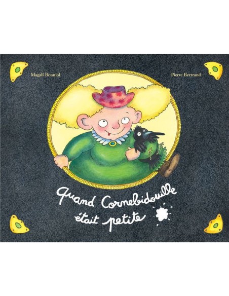 Livre Quand Cornebidouille était petite - L'école des loisirs - Moulin Roty