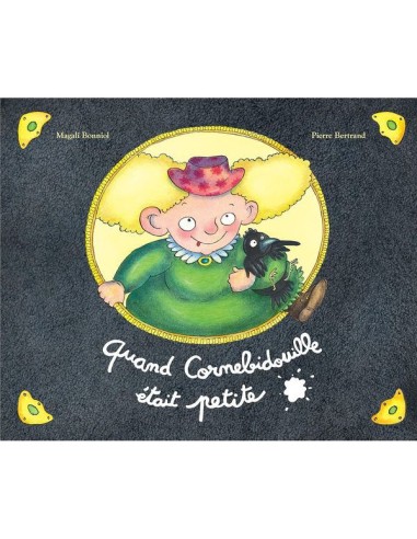 Livre Quand Cornebidouille était petite - L'école des loisirs - Moulin Roty