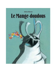 Livre Le mange-doudous de Béziat - L'école des loisirs - Moulin Roty