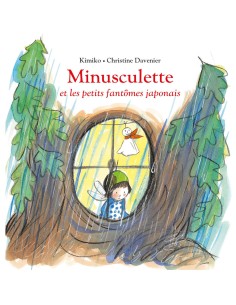 Livre Minusculette et les petits fantômes japonais - L'école des loisirs - Moulin Roty