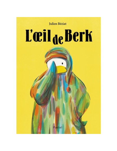Livre L'oeil de Berk - L'école des loisirs - Moulin Roty
