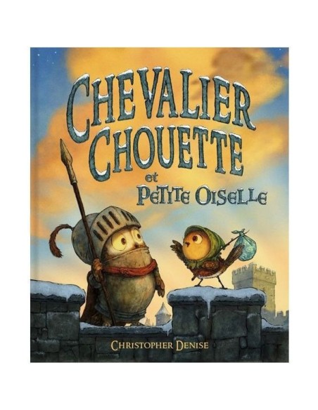 Livre Chevalier Chouette et petite oiselle - L'école des loisirs - Moulin Roty