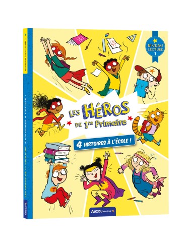 Les Héros de 1re Primaire - niveau 1 - 4 histoires à l'école ! - Auzou