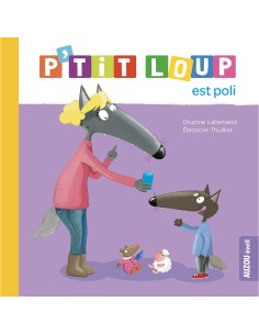 P'tit loup est poli - Auzou