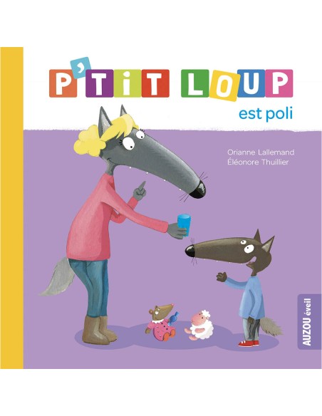 P'tit loup est poli - Auzou