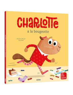 Charlotte la marmotte a la bougeotte - Auzou