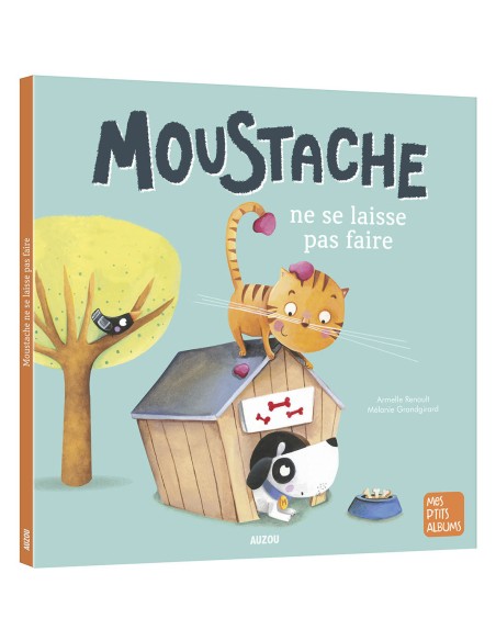 Moustache ne se laisse pas faire ne - Auzou