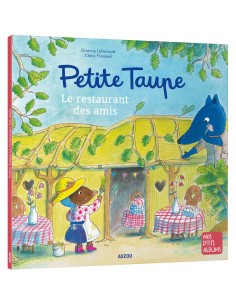 Petite taupe, le restaurant des amis - Auzou