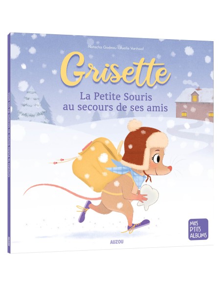 Grisette, la petite souris au secours de ses amis - Auzou