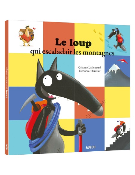 Le loup qui escaladait les montagnes - Auzou
