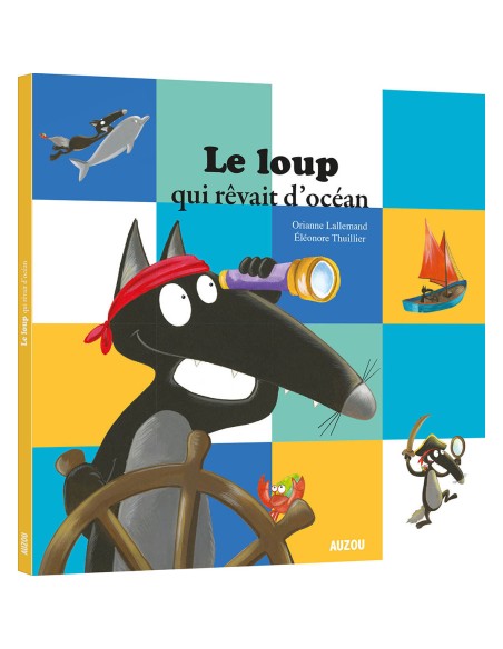 Le loup qui rêvait d'océan - Auzou