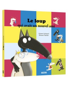 Le loup qui avait un nouvel ami - Auzou