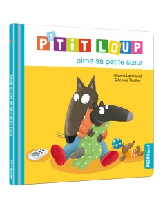 P'tit loup aime sa petite soeur - Auzou