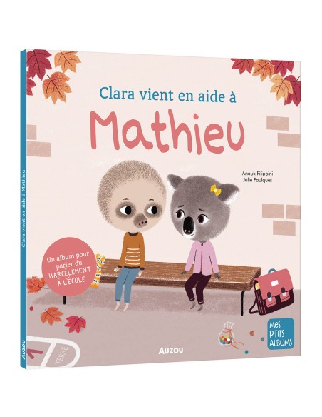 Clara vient en aide à mathieu - Auzou