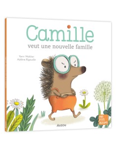 Camille veut une nouvelle famille - Auzou