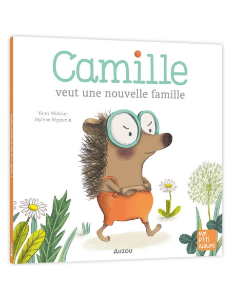 Camille veut une nouvelle famille - Auzou