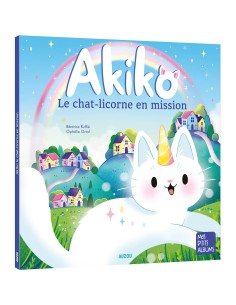 Akiko - Le chat-licorne en mission - Auzou