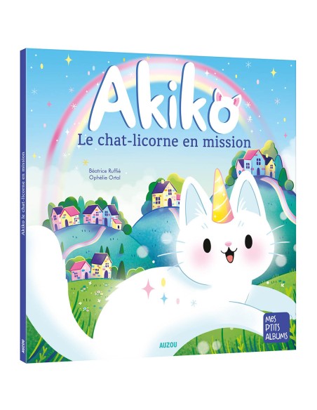 Akiko - Le chat-licorne en mission - Auzou