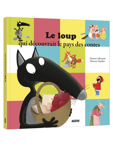 Livre Le loup qui decouvrait le pays des contes - Auzou