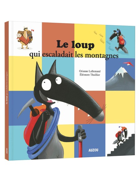 Le loup qui escaladait les montagnes - Auzou