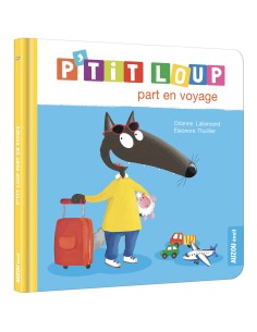 P'Tit Loup Part En Voyage - Auzou