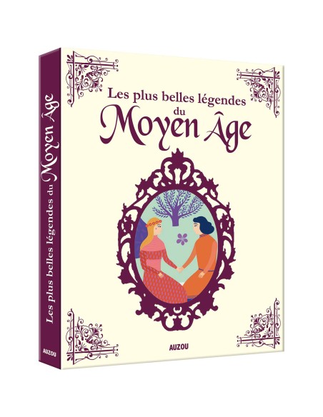 Les plus belles légendes du moyen âge - Version intégrale - Auzou