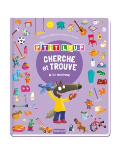 Cherche et trouve des tout-petits - P'tit loup - À la maison - Auzou