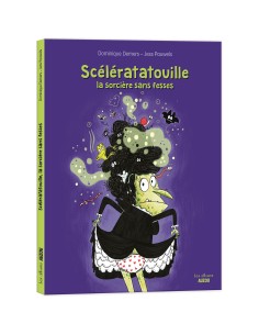 Scélératatouille, la sorcière sans fesses - Auzou