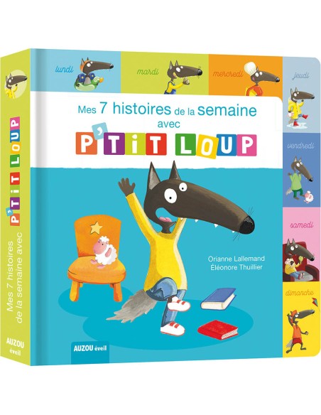 Mes 7 histoires de la semaine avec p'tit loup - Auzou