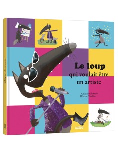 Le loup qui voulait etre un artiste - Auzou