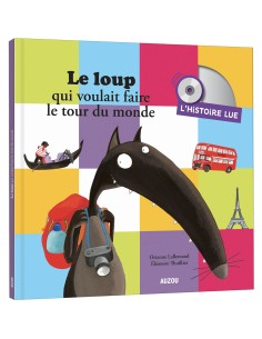 L'histoire lue - Les histoires lues - Le loup qui voulait faire le tour du monde - Auzou