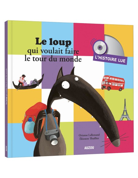 L'histoire lue - Les histoires lues - Le loup qui voulait faire le tour du monde - Auzou