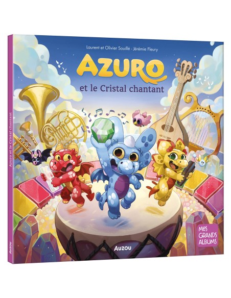 Azuro et le cristal chantant - Auzou