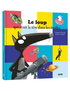Livre Le loup qui avait la tête dans les étoiles - Auzou