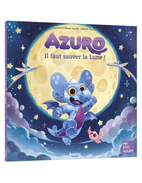 Azuro - Il faut sauver la lune - Auzou