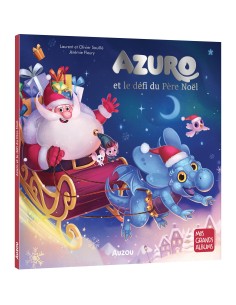Azuro et le défi du père noël - Mes grands albums - Auzou