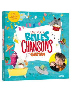 Les plus belles chansons de gaëtan - Auzou