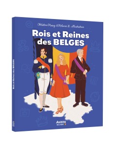 Les rois et reines des belges - Auzou