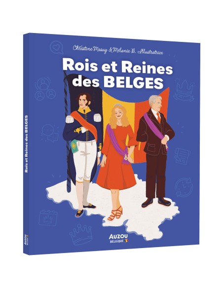 Les rois et reines des belges - Auzou