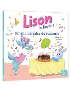 Lison la licorne - Un anniversaire du tonnerre - Auzou