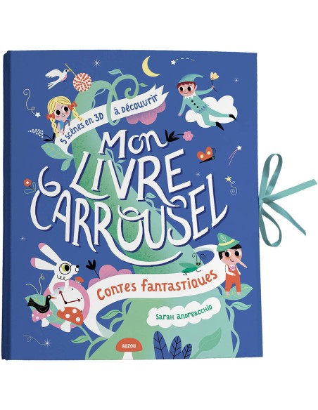 Mon livre carrousel - Contes fantastiques - Auzou
