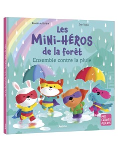 Les mini-héros de la forêt - Ensemble contre la pluie - Auzou