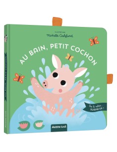 Au bain, petit cochon - Auzou