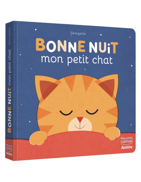 Bonne nuit mon petit chat ! - Auzou