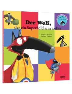 Le loup qui voulait être un super-héros en allemand - Auzou
