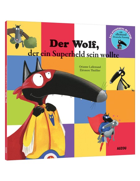 Le loup qui voulait être un super-héros en allemand - Auzou